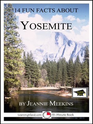 cover image of 14 Fun Facts About Yosemite